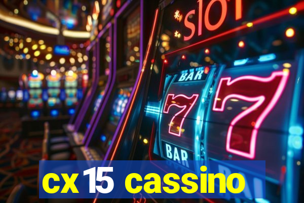 cx15 cassino